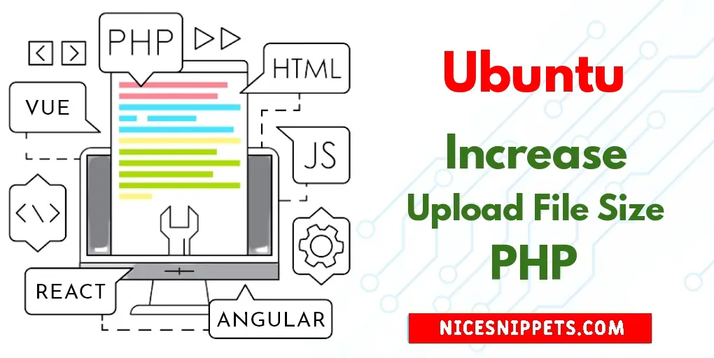 Increase Upload File Size Limit PHP on Ubuntu 22.04 Example